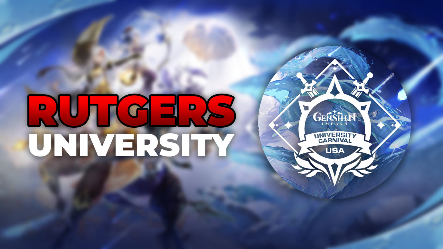 Genshin Impact University Carnival Rutgers University Esports